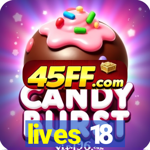 lives 18
